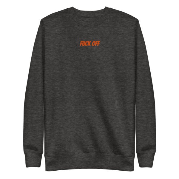 Impolitely Fuck Off  Sweatshirt - Image 6