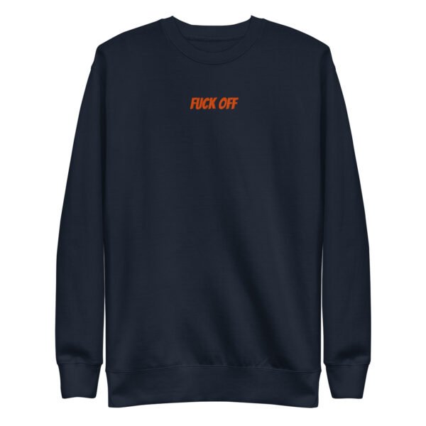Impolitely Fuck Off  Sweatshirt - Image 4