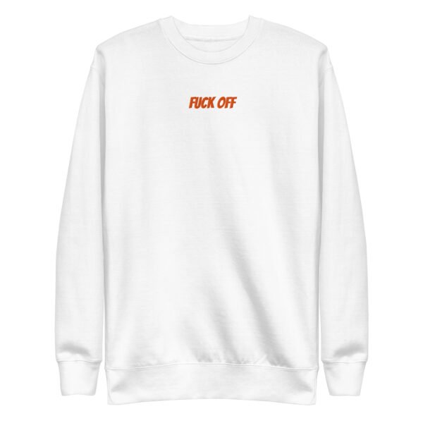 Impolitely Fuck Off  Sweatshirt - Image 9